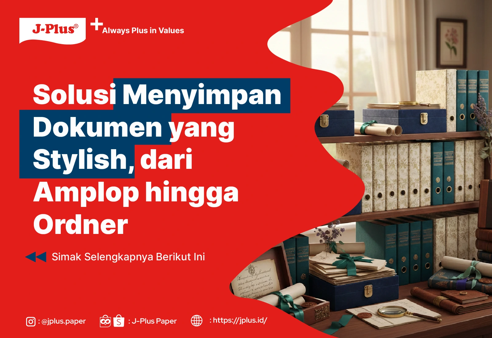 Solusi Menyimpan Dokumen yang Stylish, dari Amplop hingga Ordner
