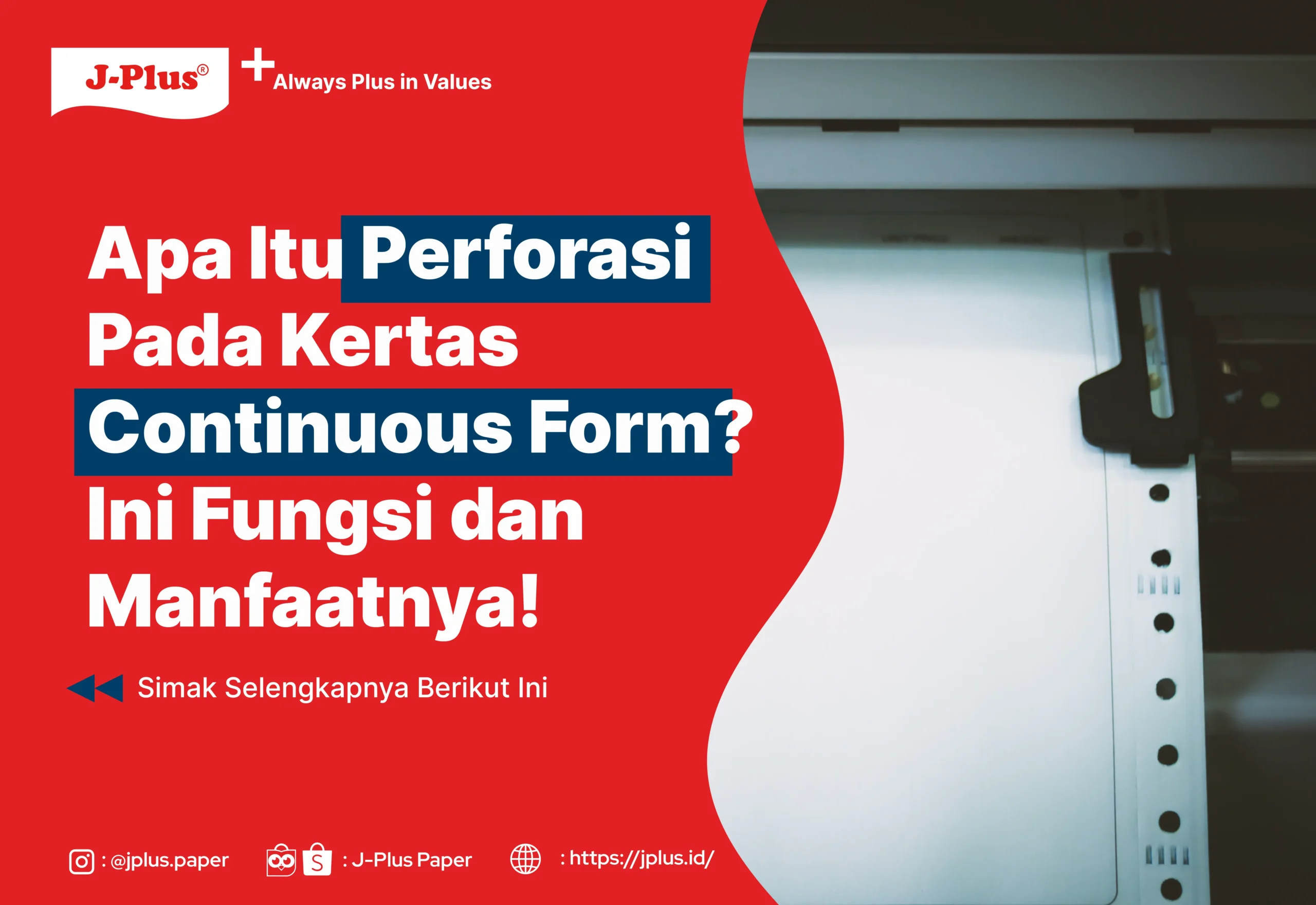Apa Itu Perforasi Pada Kertas Continuous Form? Ini Fungsi dan Manfaatnya!