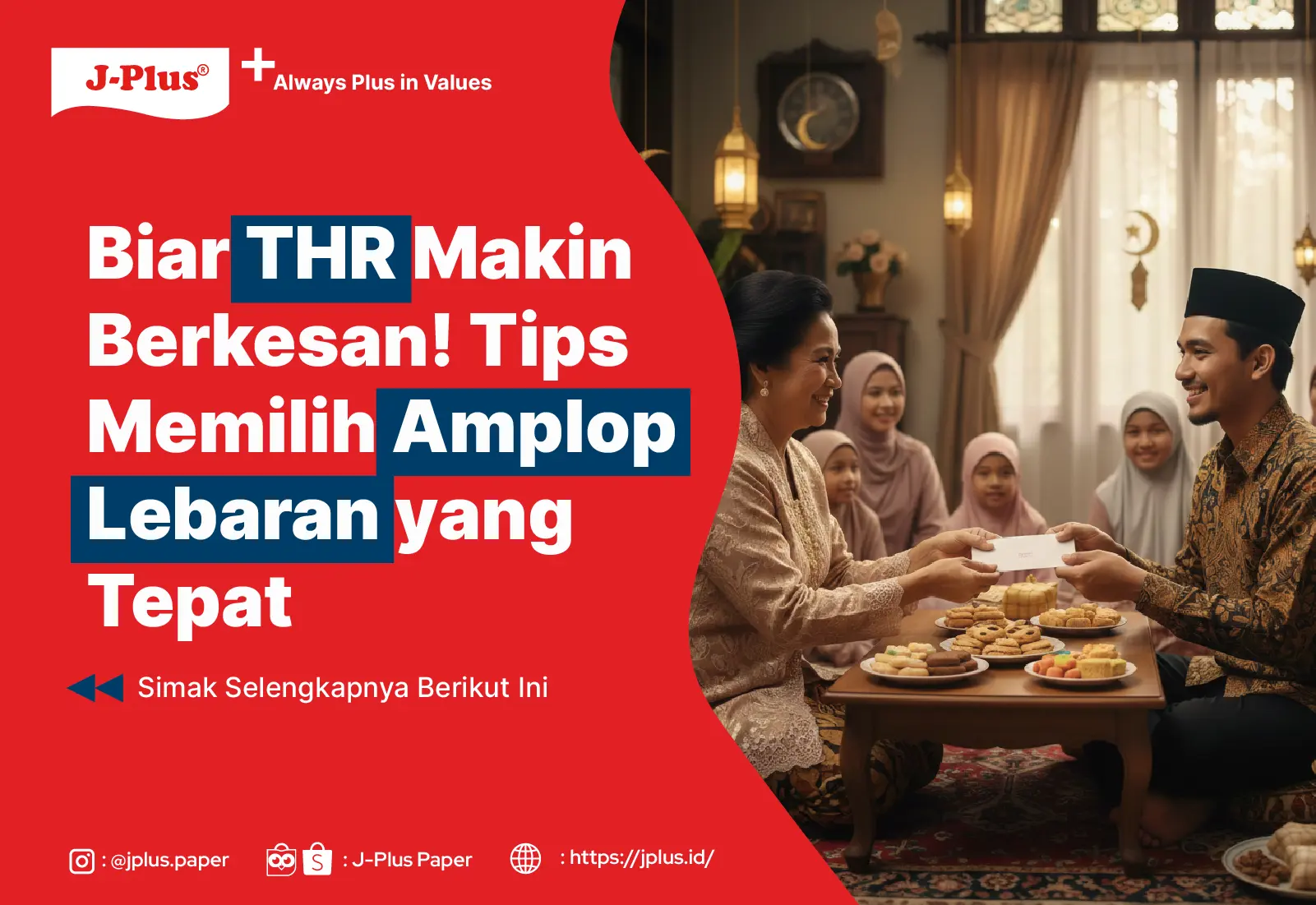 Biar THR Makin Berkesan! Tips Memilih Amplop Lebaran yang Tepat