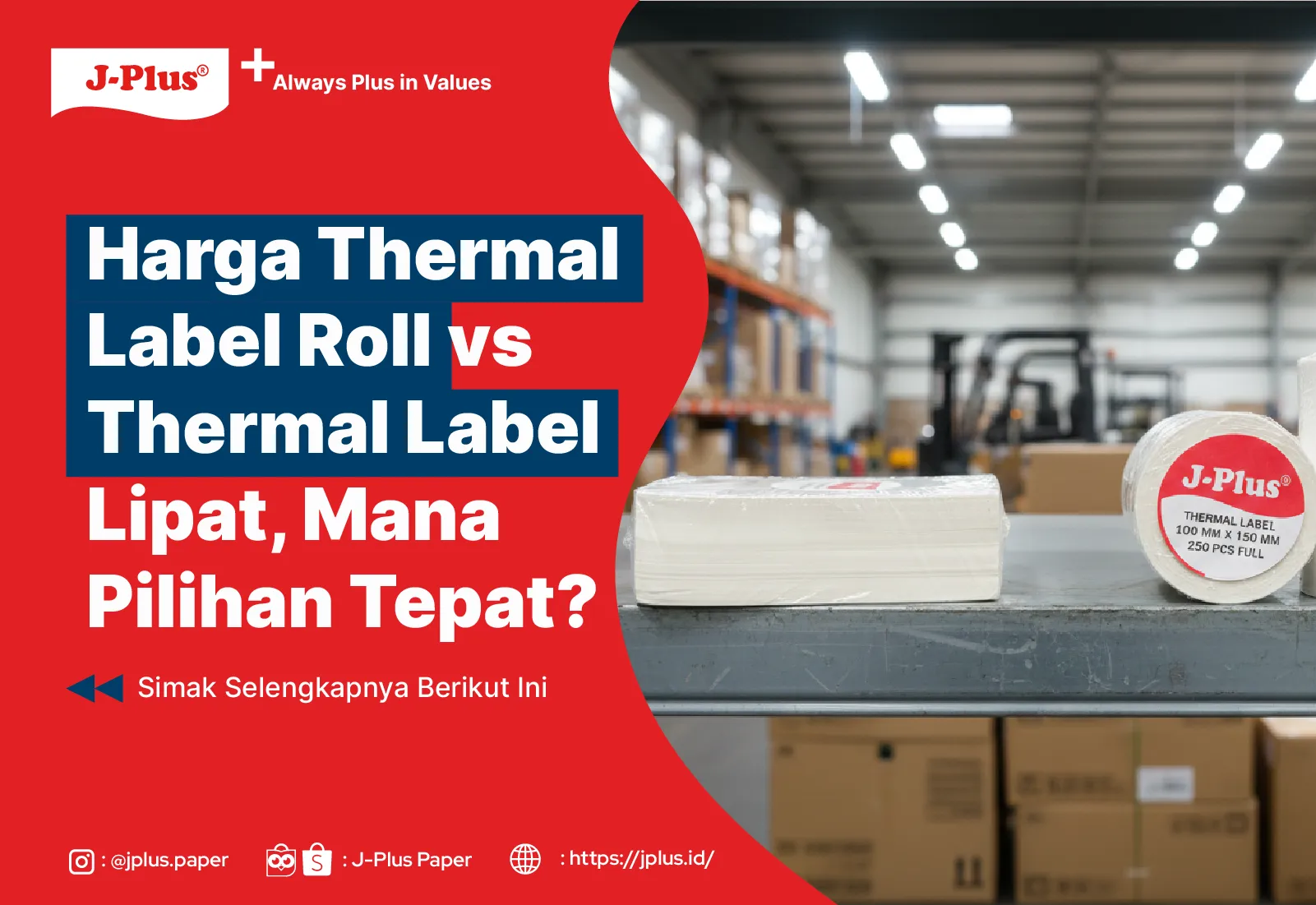 Harga Thermal Label Roll vs Thermal Label Lipat, Mana Pilihan Tepat?
