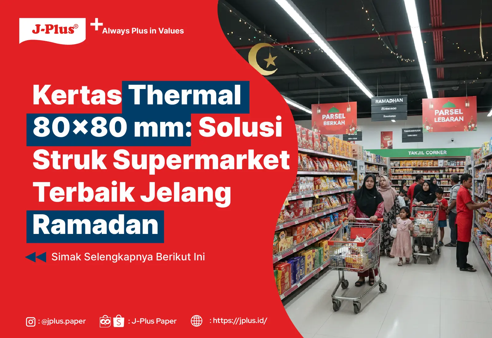 Kertas Thermal 80×80 mm: Solusi Struk Supermarket Terbaik Jelang Ramadan 