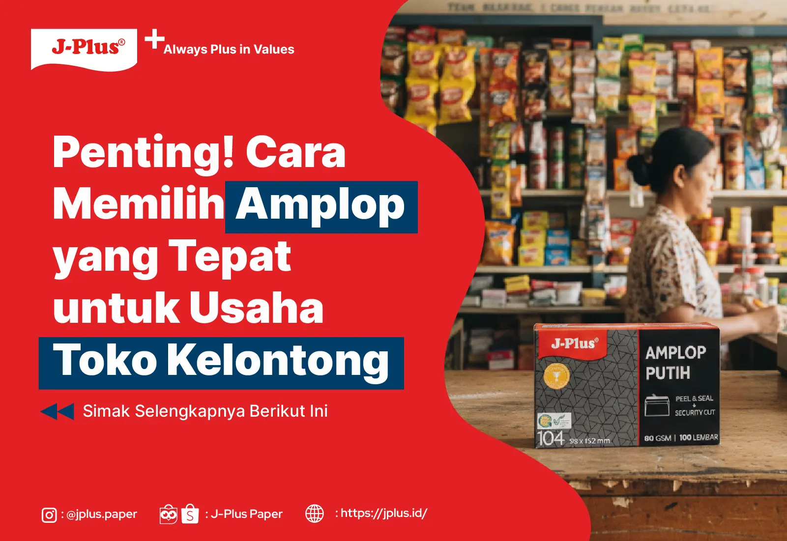 Penting! Cara Memilih Amplop yang Tepat untuk Usaha Toko Kelontong