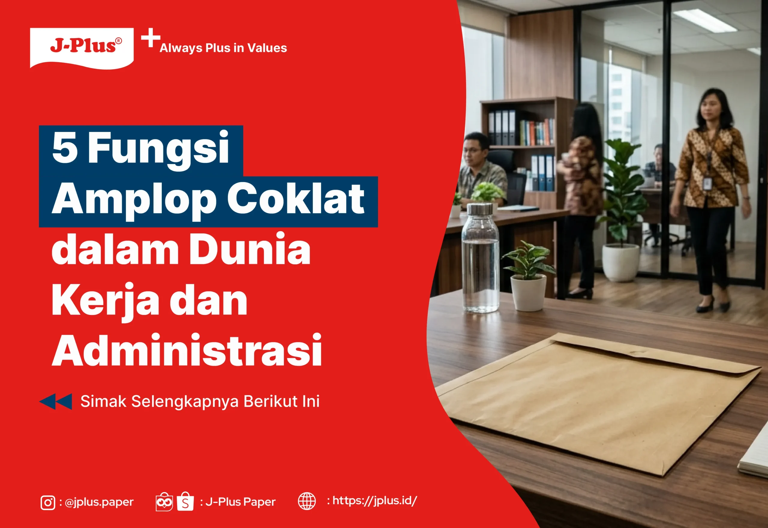 5 Fungsi Amplop Coklat dalam Dunia Kerja dan Administrasi