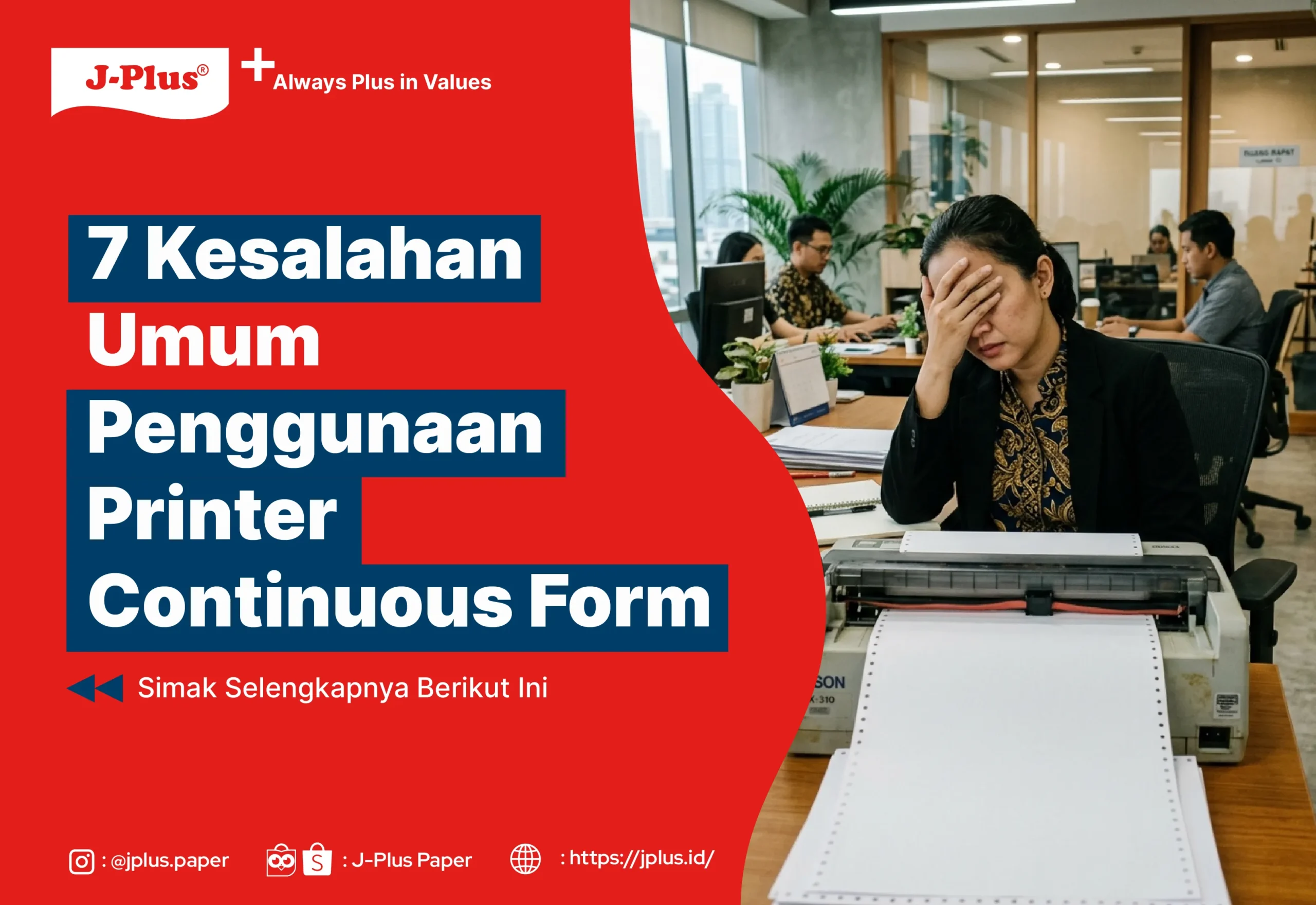 7 Kesalahan Umum Penggunaan Printer Continuous Form