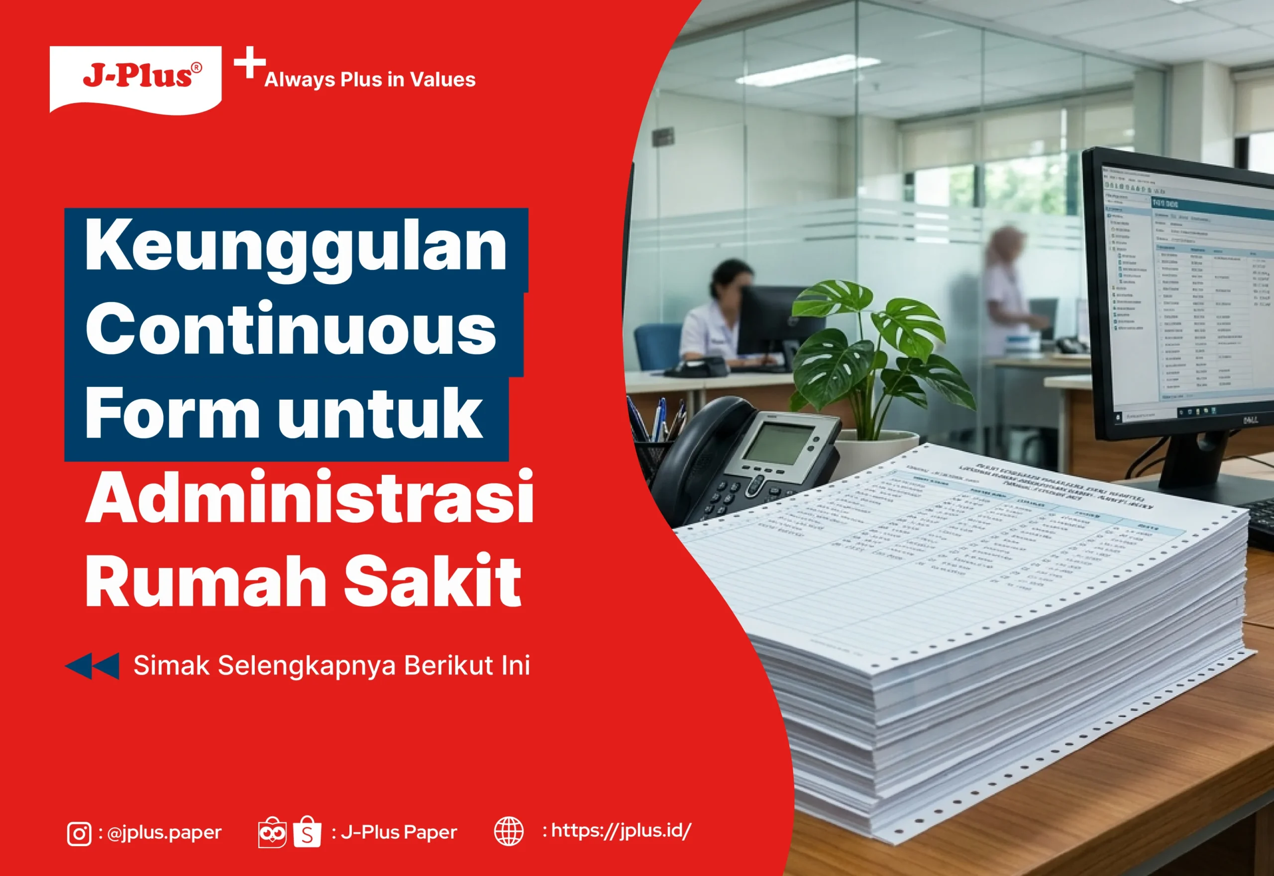 Keunggulan Continuous Form untuk Administrasi Rumah Sakit
