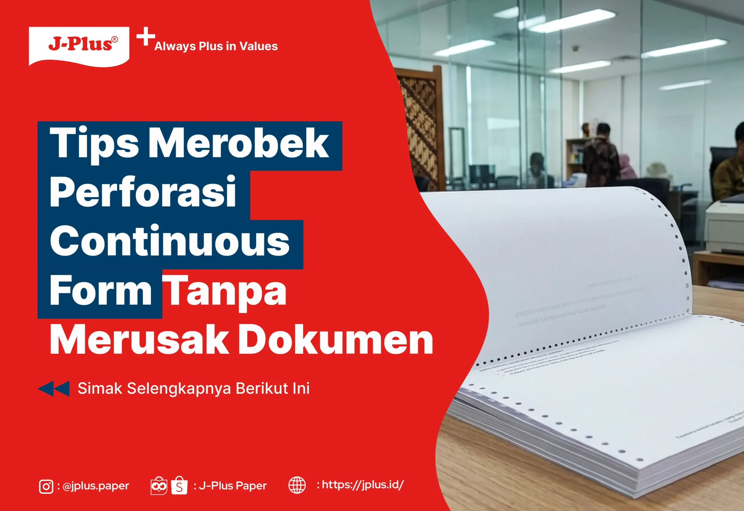 Tips Merobek Perforasi Continuous Form Tanpa Merusak Dokumen
