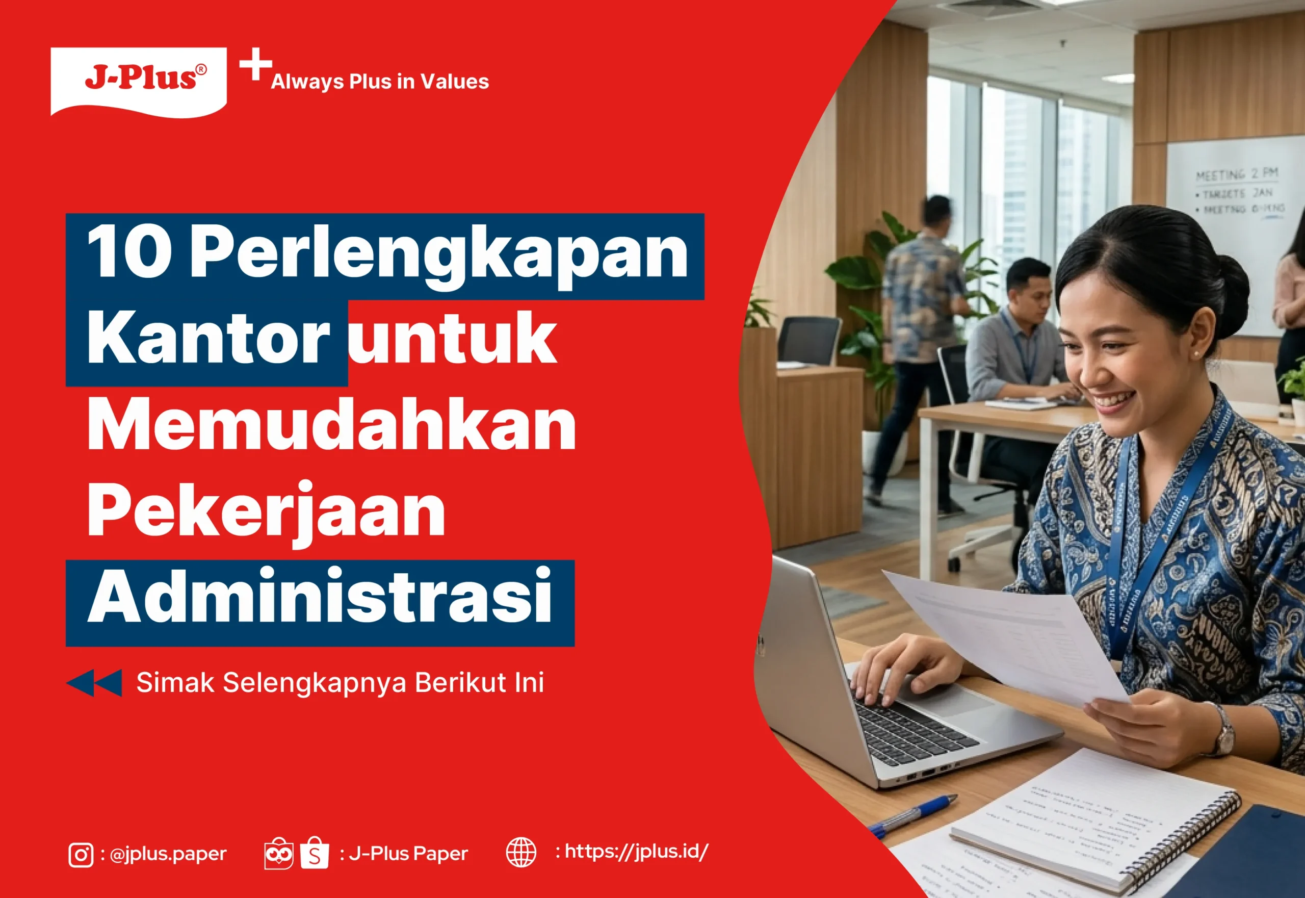 10 Perlengkapan Kantor untuk Memudahkan Pekerjaan Administrasi