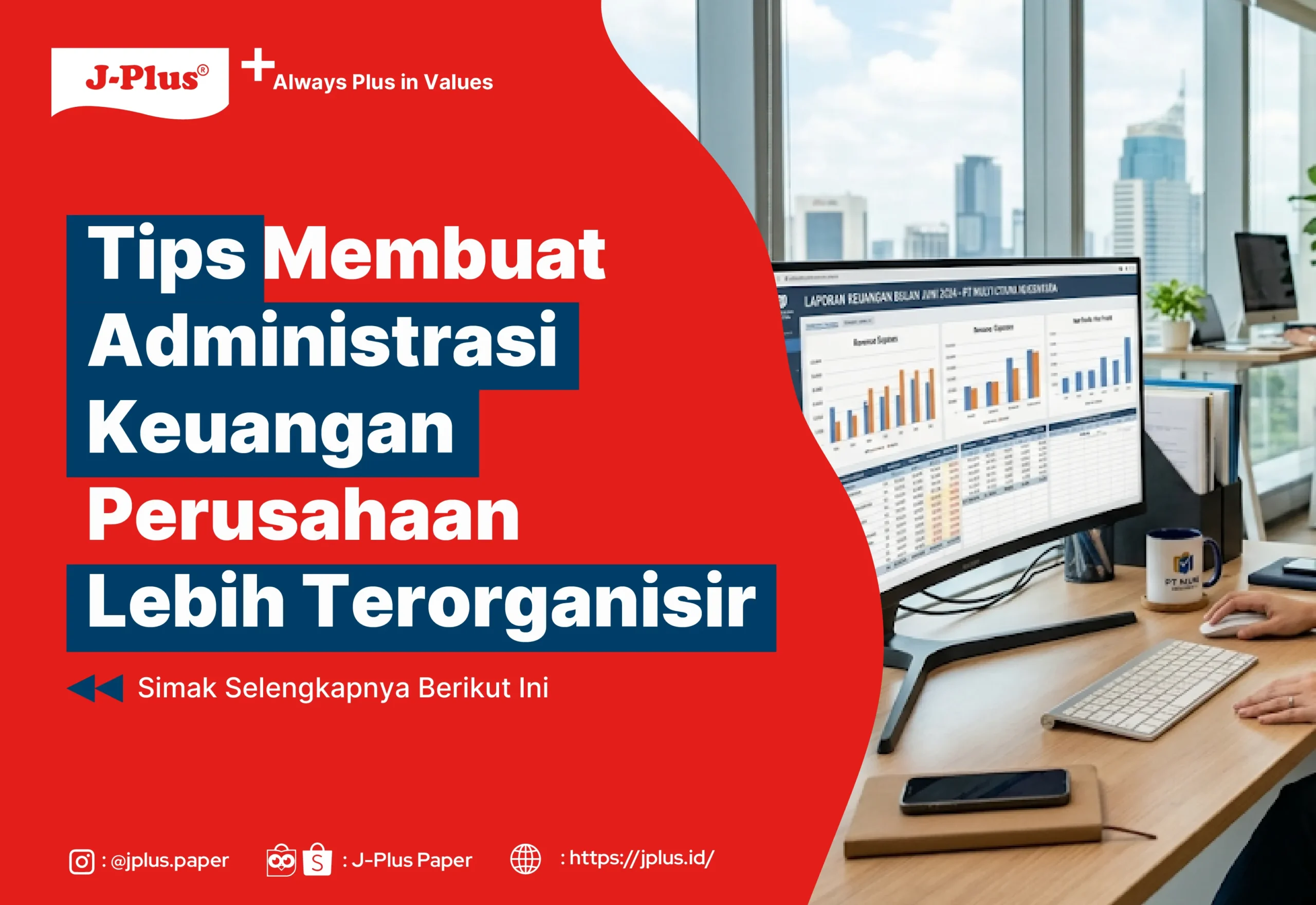 Tips Membuat Administrasi Keuangan Perusahaan Lebih Terorganisir