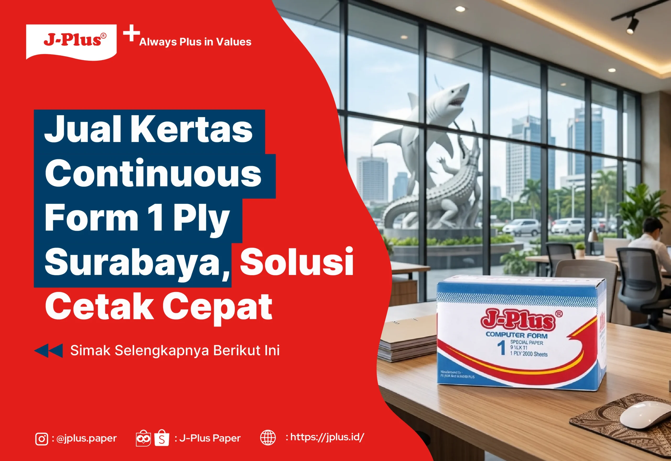 Jual Kertas Continuous Form 1 Ply Surabaya, Solusi Cetak Cepat