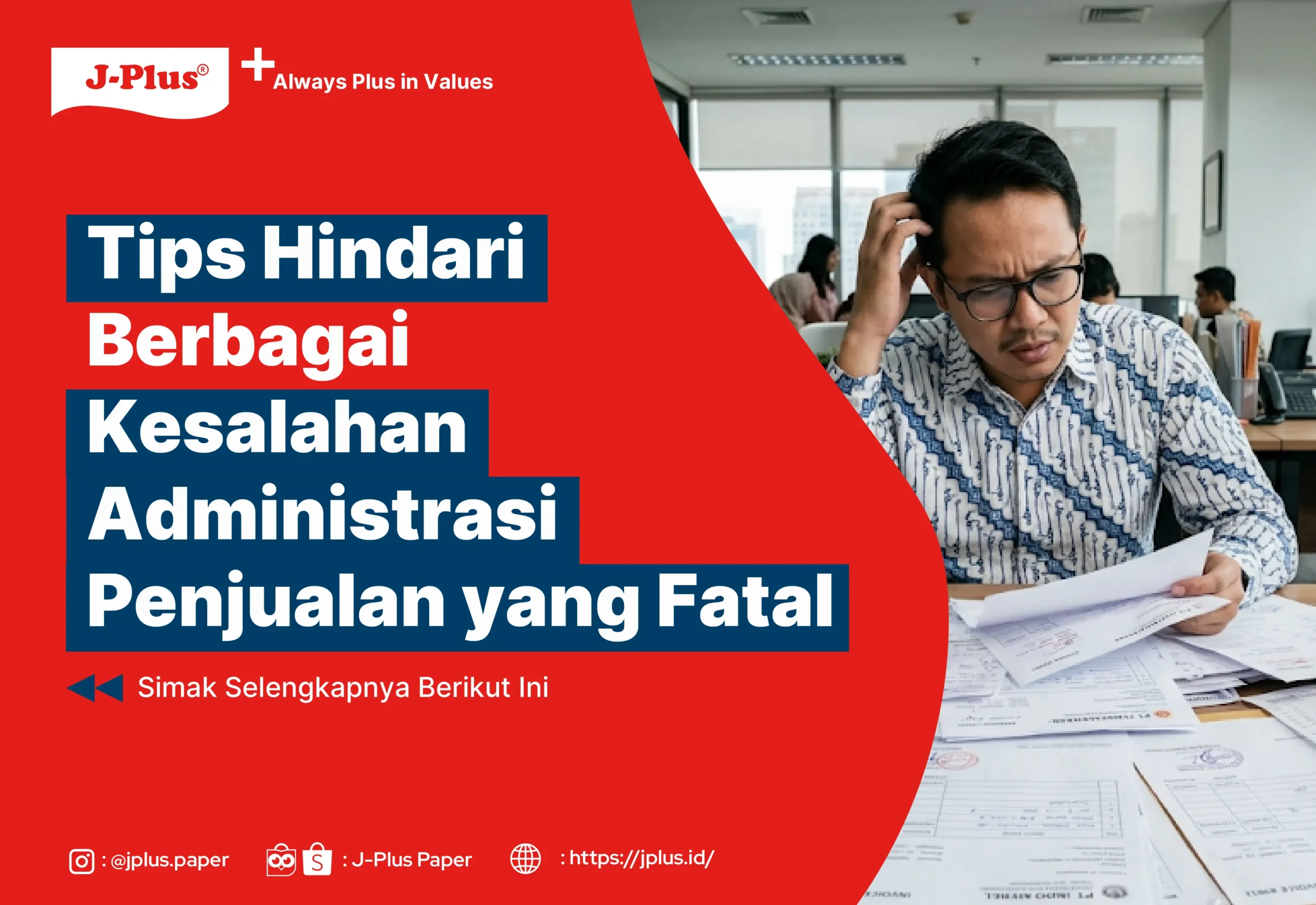 Tips Hindari Berbagai Kesalahan Administrasi Penjualan yang Fatal