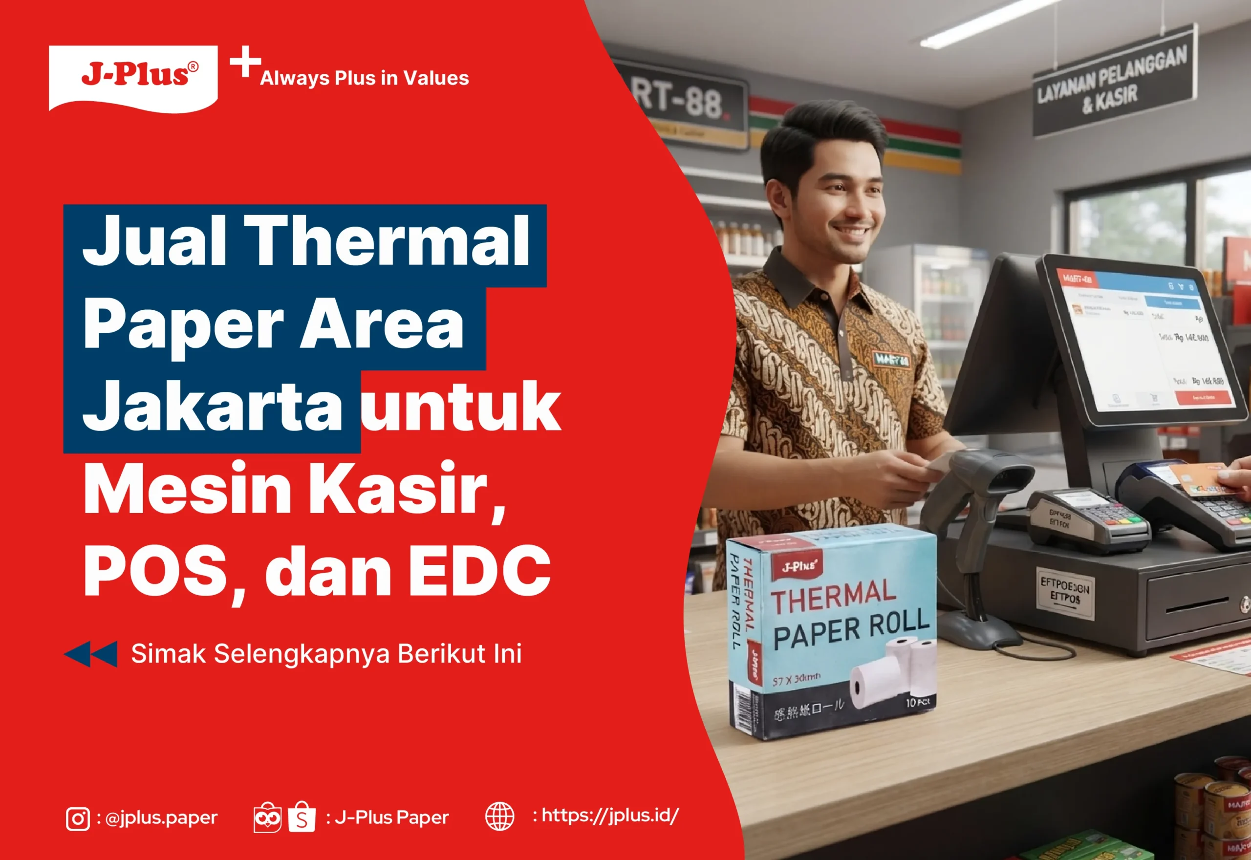 Jual Thermal Paper Area Jakarta untuk Mesin Kasir, POS, dan EDCÂ